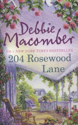 204 Rosewood Lane. Debbie Macomber 077830292X Book Cover