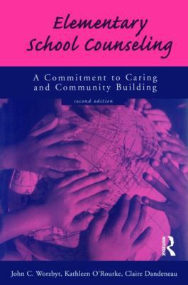 Elementary School Counseling: A Commitment to C... 1560325062 Book Cover