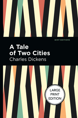 A Tale of Two Cities: Large Print Edition [Large Print] 1513137379 Book Cover