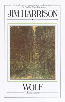 Wolf: A False Memoir 0385291604 Book Cover