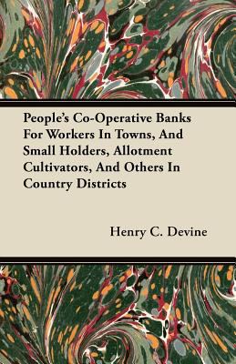 People's Co-Operative Banks for Workers in Town... 1446098087 Book Cover