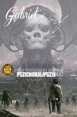 Pszichokalipszis: harmadik kiadás [Hungarian] B0BRK68TX9 Book Cover