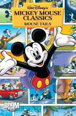 Mickey Mouse Classics: Mouse Tails 1608865398 Book Cover