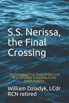 S.S. Nerissa, the Final Crossing: The Amazing T... 1704113822 Book Cover