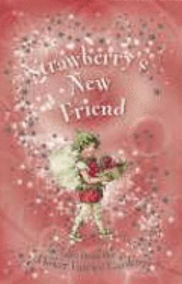 Flower Fairies Strawberrys New Friend 0723258244 Book Cover