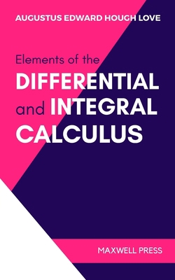Elements of the Differential and Integral Calculus 9391270859 Book Cover