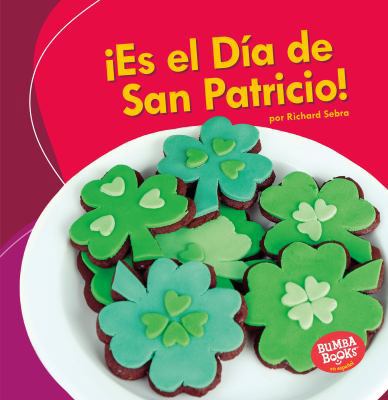 ¡Es El Día de San Patricio! (It's St. Patrick's... [Spanish] 154152666X Book Cover