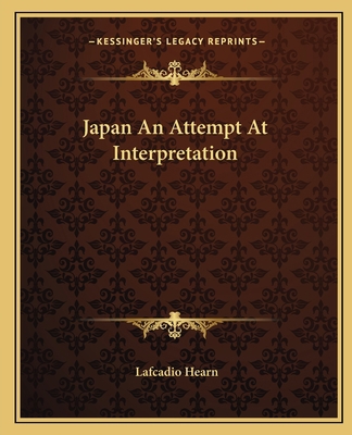 Japan An Attempt At Interpretation 1162668822 Book Cover