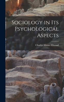 Sociology in Its Psychological Aspects 1018893172 Book Cover