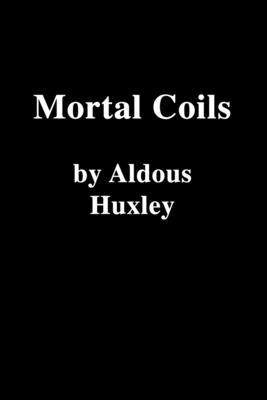 Mortal Coils B08TG29VY4 Book Cover