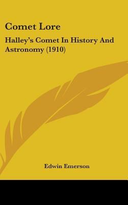 Comet Lore: Halley's Comet In History And Astro... 1436623022 Book Cover