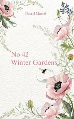 No 42 Winter Gardens B0DHQS5SYX Book Cover