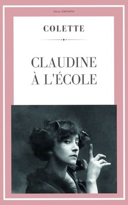Claudine à l'école [French] 2384554832 Book Cover