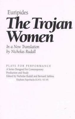 The Trojan Women 1566632242 Book Cover