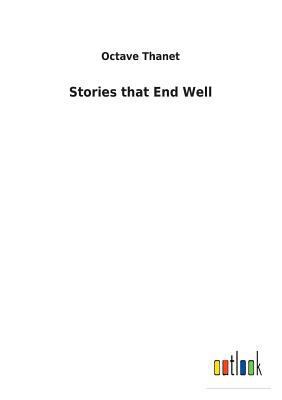 Stories that End Well 373262854X Book Cover
