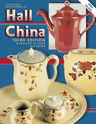 Collectors Encyclopedia of Hall China 1574322176 Book Cover