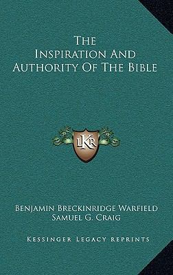 The Inspiration And Authority Of The Bible 1164512463 Book Cover