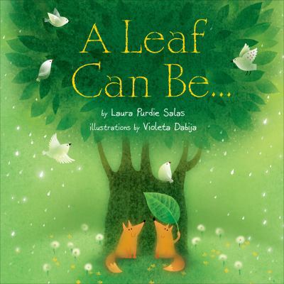 A Leaf Can Be... 0761362037 Book Cover