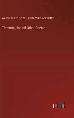 Thanatopsis and Other Poems 3385453763 Book Cover