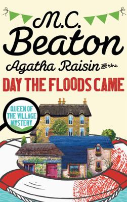 Agatha Raisin and the Day the Floods Came [Pape... 1472121368 Book Cover