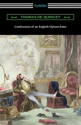 Confessions of an English Opium-Eater 142096321X Book Cover