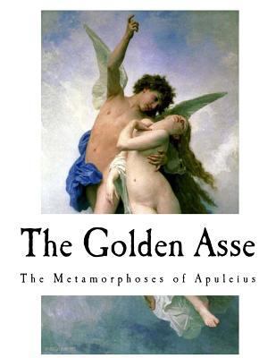 The Golden Asse: The Metamorphoses of Apuleius 1979577471 Book Cover