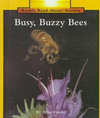 Busy, Buzzy Bees 0516060376 Book Cover