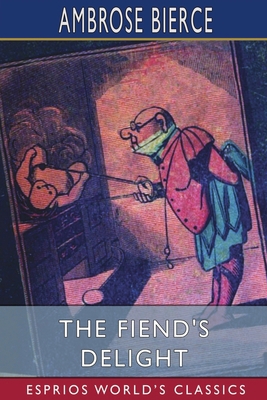 The Fiend's Delight (Esprios Classics) B09V3J7X5X Book Cover