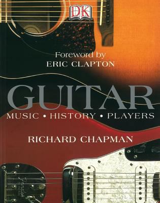 Guitar: Music, History, Players 078949700X Book Cover