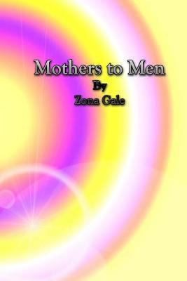 Mothers to Men 1540801292 Book Cover
