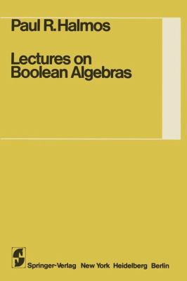 Lectures on Boolean Algebras 0387900942 Book Cover