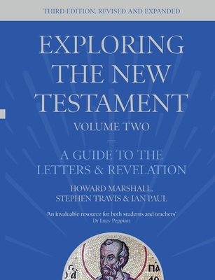 Exploring the New Testament, Volume 2: A Guide ... 0281084645 Book Cover