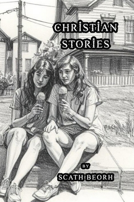 Christian Stories B0FQV391FZ Book Cover
