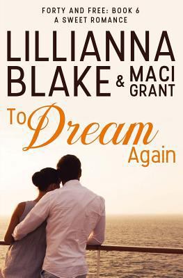 To Dream Again: A Sweet Romance 0692705007 Book Cover