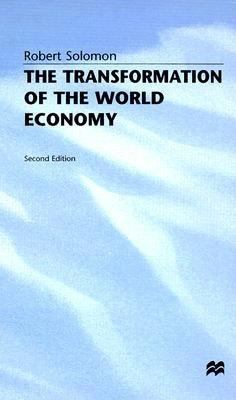 The Transformation of the World Economy 0312221118 Book Cover