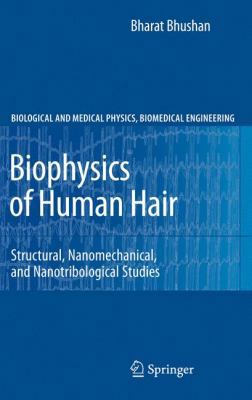 Biophysics of Human Hair: Structural, Nanomecha... 3642159001 Book Cover