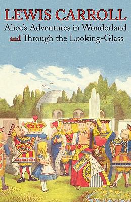 Alice's Adventures in Wonderland and Through th... 1926606310 Book Cover