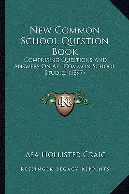New Common School Question Book: Comprising Que... 116495086X Book Cover