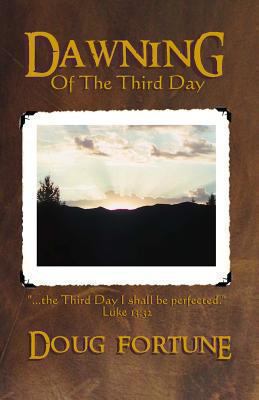 Dawning of the Third Day 1492100889 Book Cover