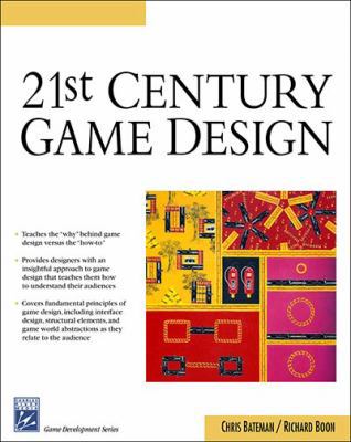 21st Century Game Design (Game Development Series) 1584504293 Book Cover
