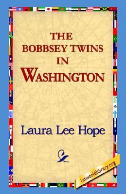 The Bobbsey Twins in Washington 1421809745 Book Cover