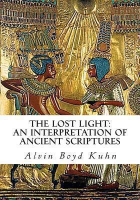 The Lost Light: An Interpretation of Ancient Sc... 146118228X Book Cover
