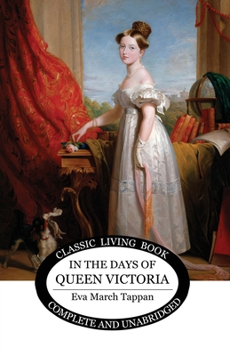 In the Days of Queen Victoria 1761539868 Book Cover