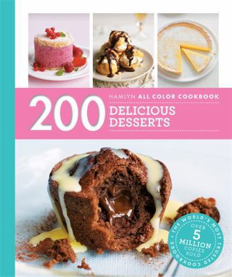 200 Delicious Desserts 0600634345 Book Cover