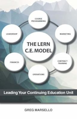 Paperback LERN C.E. Model : Leading Your Continuing Education Unit Book