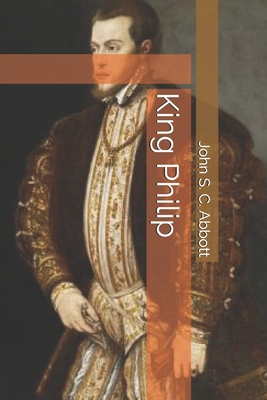 King Philip B08VCQWY5M Book Cover