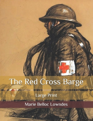 The Red Cross Barge: Large Print B08R6TN2GW Book Cover