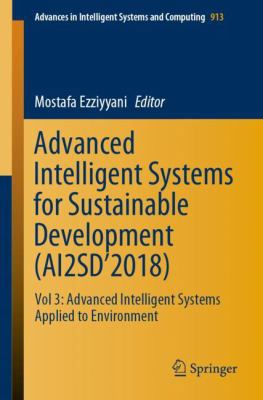 Advanced Intelligent Systems for Sustainable De... 3030118800 Book Cover