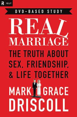 Real Marriage DVD-Based Study: The Truth about ... 141855040X Book Cover