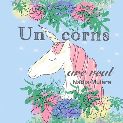 Unicorns are real B086PN1C31 Book Cover